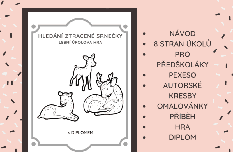 Lesní úkolová hra HLEDÁNÍ ZTRACENÉ SRNEČKY
