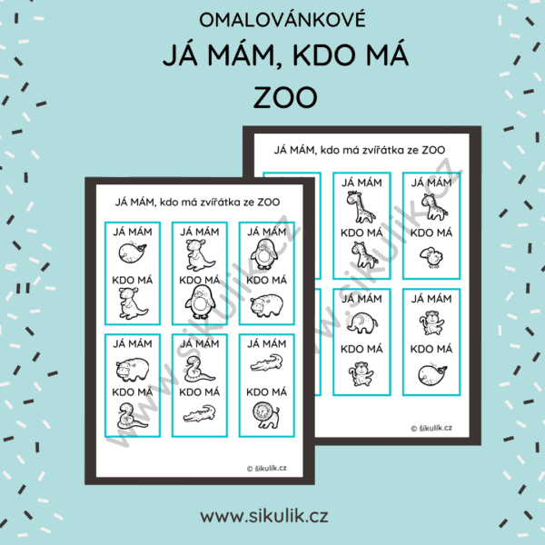 JÁ MÁM, KDO MÁ ZVÍŘÁTKA ZE ZOO