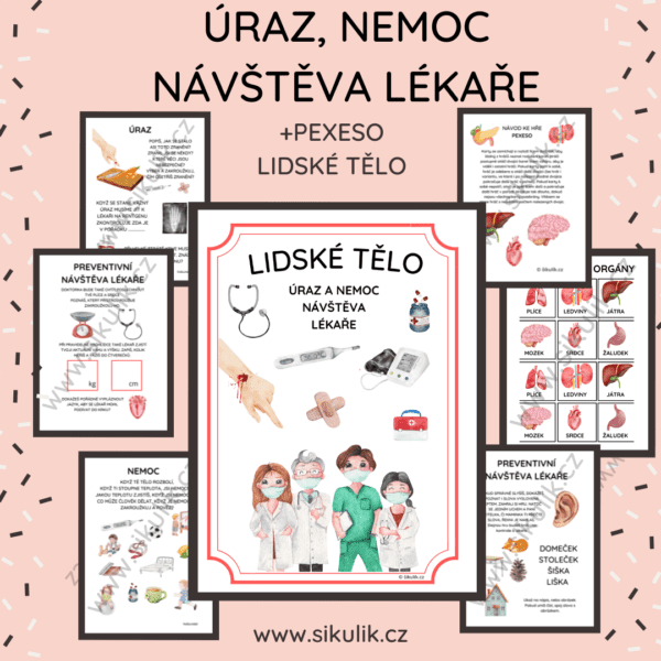 ÚRAZ A NEMOC, NÁVŠTĚVA LÉKAŘE + pexeso lidské orgány