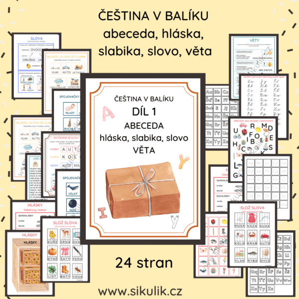 ČEŠTINA V BALÍKU DÍL 1 abeceda, hláska, slabika, slovo, věta