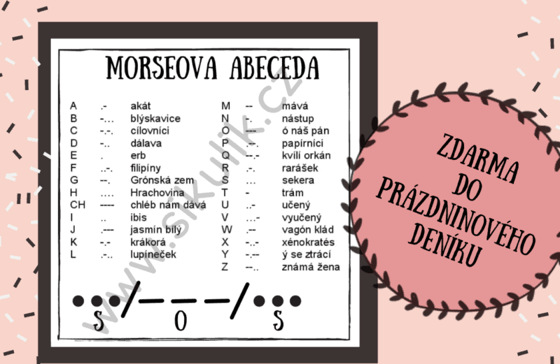 Úkol č. 7 do Prázdninového deníku Morseovka