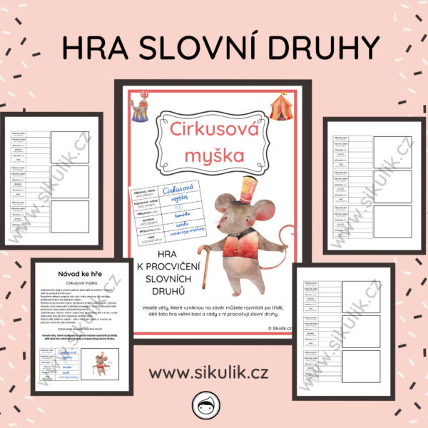 CIRKUSOVÁ MYŠKA hra k procvičení slovních druhů