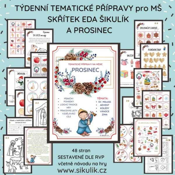 TÝDENNÍ TEMATICKÉ PŘÍPRAVY PRO MŠ SKŘÍTEK EDA ŠIKULÍK A PROSINEC