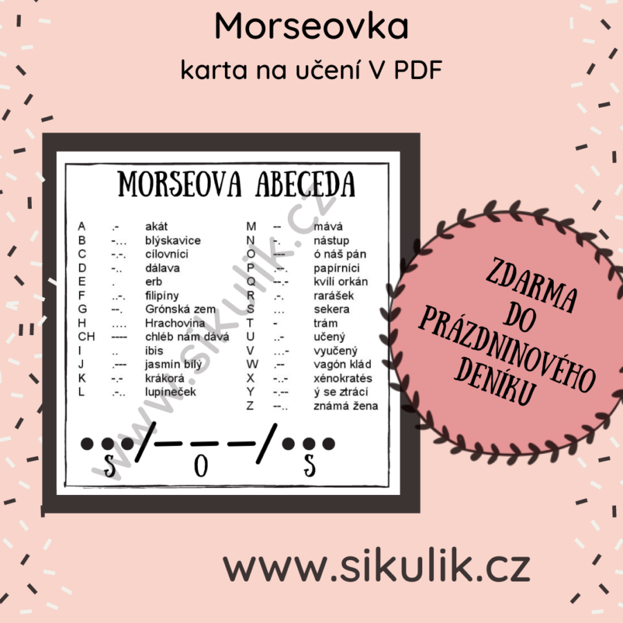 Úkol č. 7 do Prázdninového deníku Morseovka